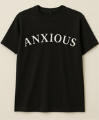 Anxious T-shirt